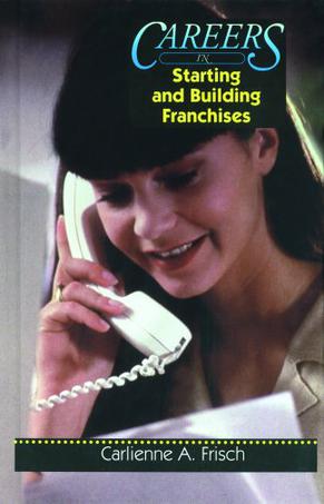 Starting and Building Franchises