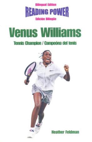Venus Williams, Tennis Champion/Campeona del Tenis