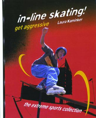 In-Line Skating! Get Aggressiv