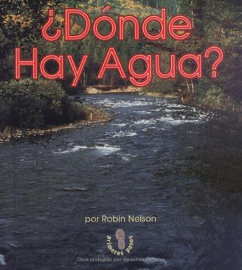 Donde Hay Agua? = Where Is Water?