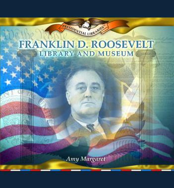 Franklin D. Roosevelt Library and Museum