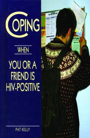Coping When You or a Friend is HIV-Positive