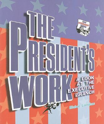 The President's Work