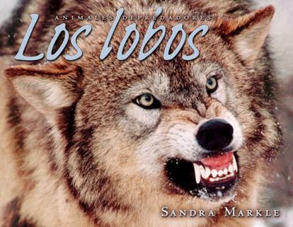 Los Lobos = Wolves