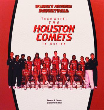 Teamwork, the Houston Comets in Action (Owens, Tom, Women's Professional