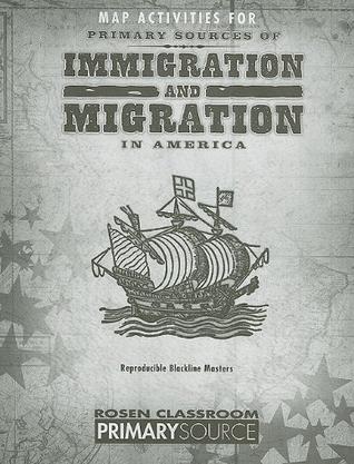 Map Activities for Primary Sources of Immigration and Migration in America