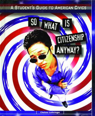 So What is Citizenship Anyway?
