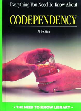 Everything You Need to Know about Codependency