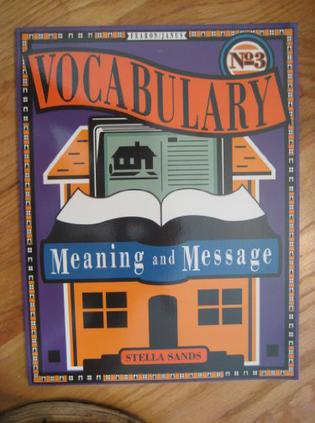 Gf Vocabulary Meaning and Message Book Three 1992c