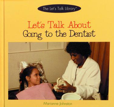 Let's Talk about Going to the Dentist