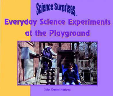 Everyday Science Experiments at the Playground