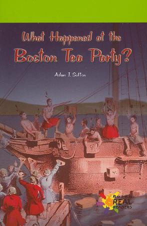 What Happened at the Boston Tea Party?