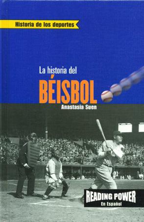 La Historia del Beisbol = The Story of Baseball