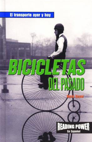 Bicicletas del Pasado = Bicycles of the Past
