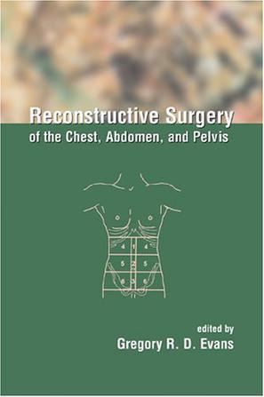 Reconstructive Surgery of the Chest, Abdomen and Pelvis