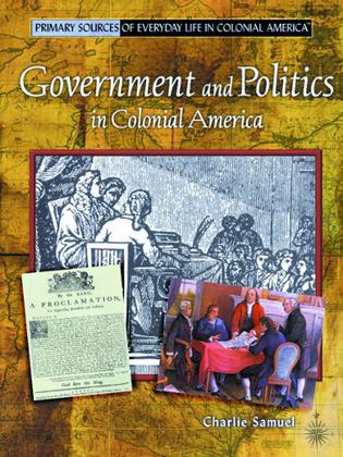 Government and Politics in Colonial America