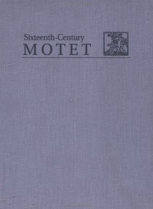 The Moderne Motet Anthologies