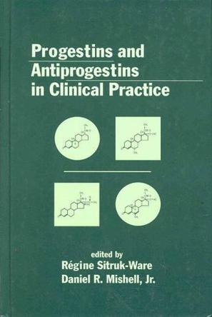 Progestins and Antiprogestins in Clinical Practice