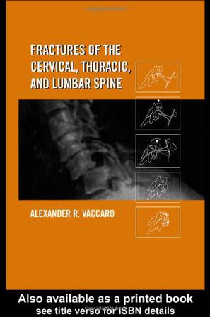 Fractures of the Cervical, Thoracic and Lumbar Spine