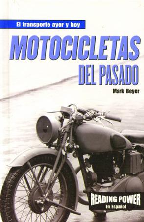 Motocicletas del Pasado = Motorcycles of the Past