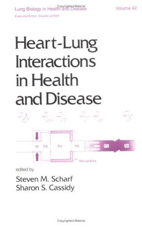 Heart-Lung Interactions in Health and Disease