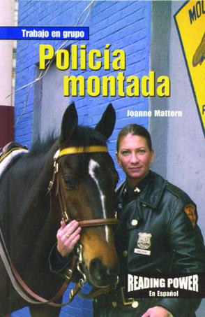 Policia Montada = Mounted Police
