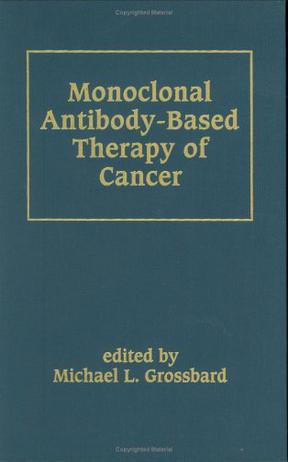 Monoclonal Antibody-based Therapy of Cancer