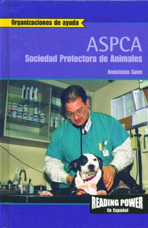 Asociacion Para la Prevencion de la Crueldad de los Animales, ASPCA = The Association for the Prevention of Cruelty to Animals