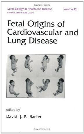 Fetal Origins of Cardiovascular and Lung Disease