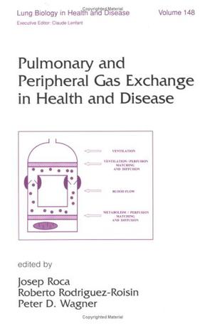 Pulmonary and Peripheral Gas Exchange in Health and Disease