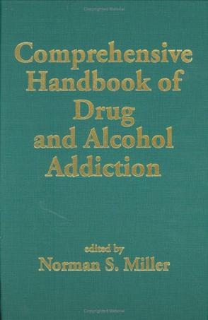 Comprehensive Handbook of Drug and Alcohol Addiction