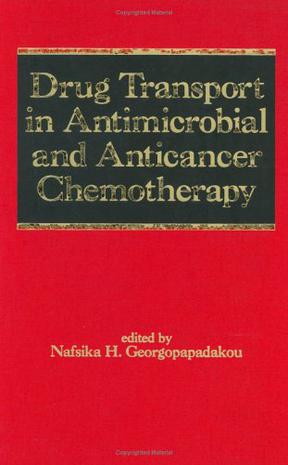 Drug Transport in Antimicrobial and Anticancer Chemotherapy