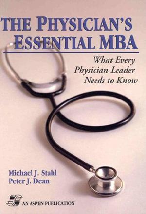The Physician's Essential MBA