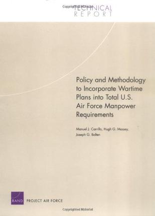 Policy and Methodology to Incorporate Wartime Plans into Total U.S. Air Force Manpower Requirements 2004