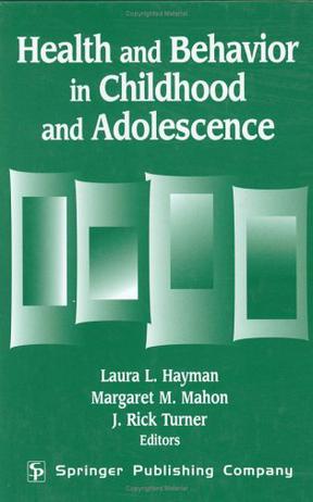 Health and Behavior in Childhood and Adolescence