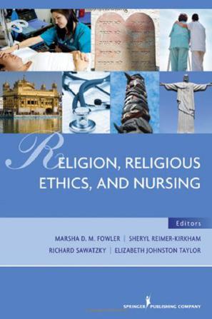 Religion, Religious Ethics, and Nursing