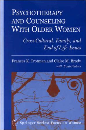 Psychotherapy and Counseling with Older Women
