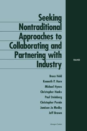 Seeking Nontraditional Approaches to Collaborating and Partnering with Industry
