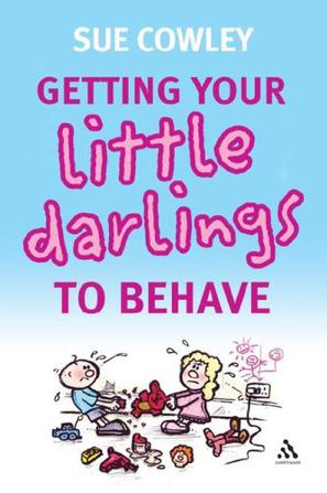 Getting Your Little Darlings to Behave