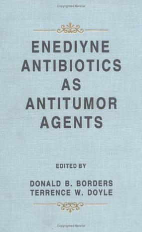 Enediyne Antibiotics as Antitumor Agents