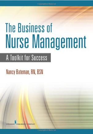 The Business of Nurse Management