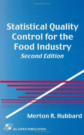 Statistical Quality Control for Food Industry 2e