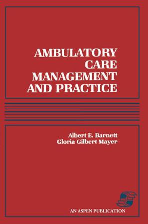 Ambulatory Care Management and Practice