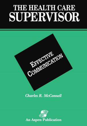 The Health Care Supervisor on Effective Communication