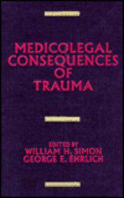 Medicolegal Consequences of Trauma
