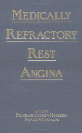 Medically Refractory Rest Angina