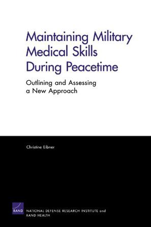 Maintaining Military Medical Skills During Peacetime