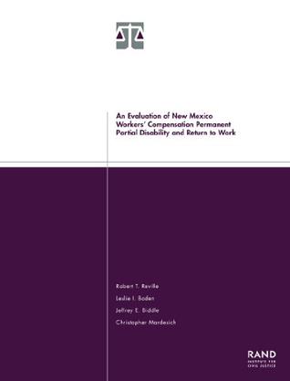 An Evaluation of New Mexico Workers' Compensation Permanent Partial Disability and Return to Work