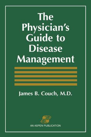 The Physician's Guide to Disease Management