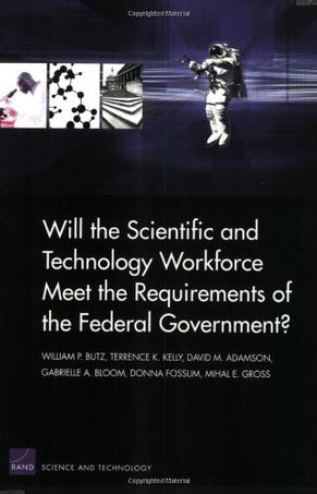 Will the Scientific and Technical Workforce Meet the Requirements of the Federal Government?